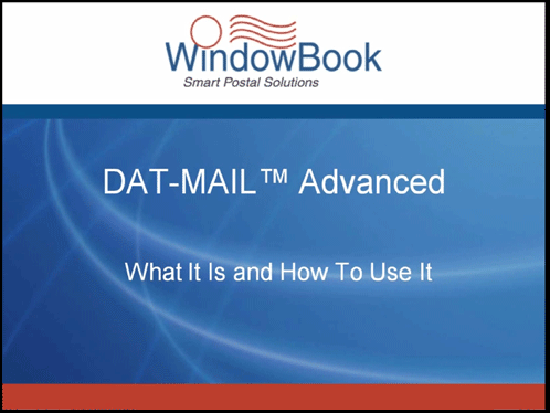 DAT-MAIL™ Advanced - 08/16/12