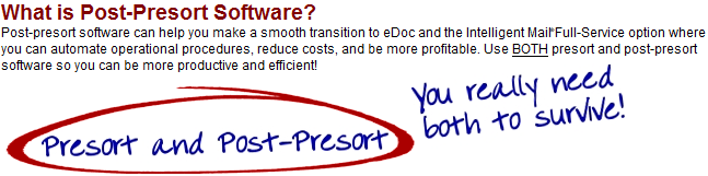 you need both presort and post-presort software