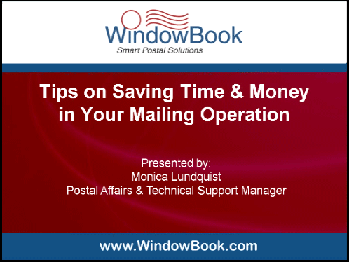 Tips on Saving Time and Money in Your Mailing Operation - 09/27/12