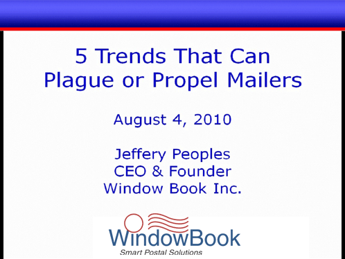 5 Trends that can Plague or Propel Mailers 8/4/10