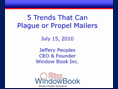 5 Trends that can Plague or Propel Mailers 7/18/10